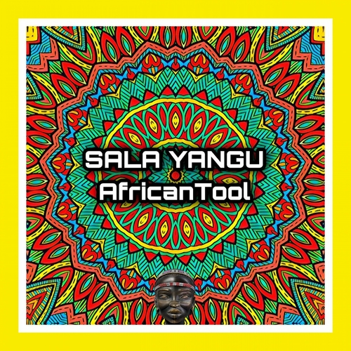 AfricanTool - Sala Yangu [MAD062]
